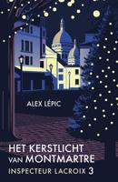 Het kerstlicht van Montmartre - Alex Lépic - ebook