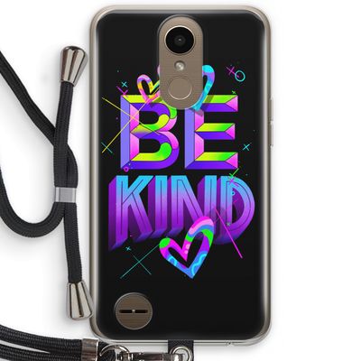 Be Kind: LG K10 (2017) Transparant Hoesje met koord