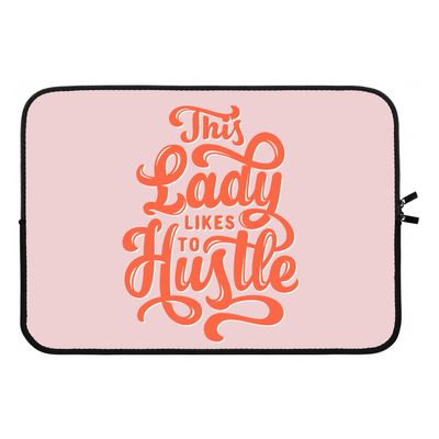 Hustle Lady: Laptop sleeve 13 inch