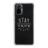 Stay true: Xiaomi Redmi Note 10 Pro Transparant Hoesje