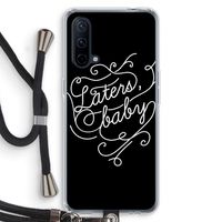 Laters, baby: OnePlus Nord CE 5G Transparant Hoesje met koord