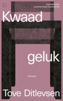 Kwaad geluk - Tove Ditlevsen - ebook