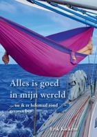Alles is goed in mijn wereld (Paperback)