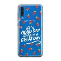 Don't forget to have a great day: Samsung Galaxy A50 Transparant Hoesje