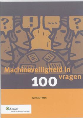 Machineveiligheid in 100 vragen (Paperback)
