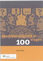 Machineveiligheid in 100 vragen (Paperback)