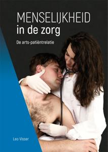 Menselijkheid in de zorg (Hardback)