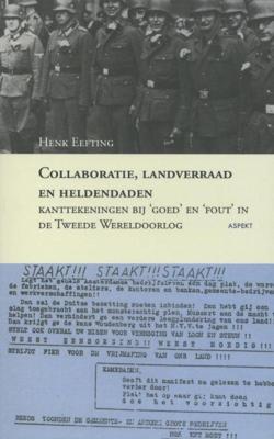 Collaboratie, landverraad en heldendaden (Paperback)