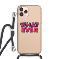Whatever: iPhone 11 Pro Transparant Hoesje met koord