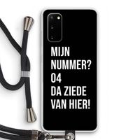 Da ziede van hier - Zwart: Samsung Galaxy S20 Transparant Hoesje met koord
