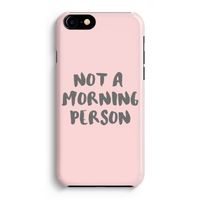 Morning person: iPhone 8 Volledig Geprint Hoesje