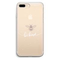 Be(e) kind: iPhone 7 Plus Transparant Hoesje