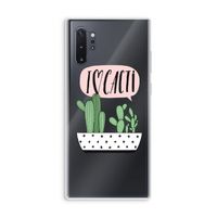 I love cacti: Samsung Galaxy Note 10 Plus Transparant Hoesje
