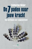 De 7 paden naar jouw kracht (Paperback)