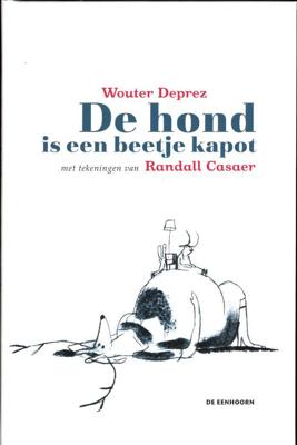 De hond is een beetje kapot (Hardback)
