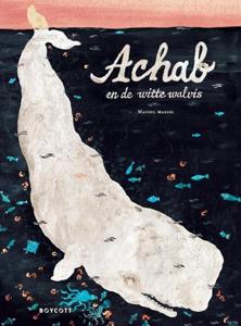 Achab en de witte walvis (Hardback)