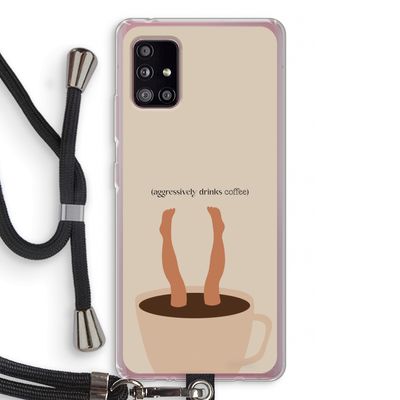 Aggressively drinks coffee: Samsung Galaxy A51 5G Transparant Hoesje met koord