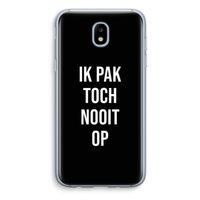 Ik pak nooit op - Zwart: Samsung Galaxy J5 (2017) Transparant Hoesje