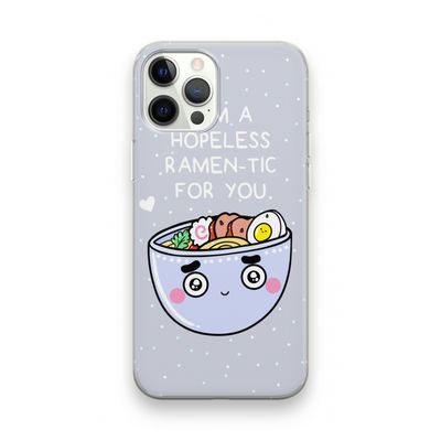 I'm A Hopeless Ramen-Tic For You: iPhone 12 Pro Transparant Hoesje