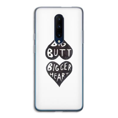 Big butt bigger heart: OnePlus 7 Pro Transparant Hoesje