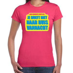 Foute party Je hoeft niet naar huis vannacht verkleed t-shirt roze dames - Foute party hits outfit/