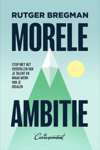 Morele ambitie - Rutger Bregman - ebook