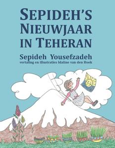Sepideh's Nieuwjaar in Teheran (Paperback)