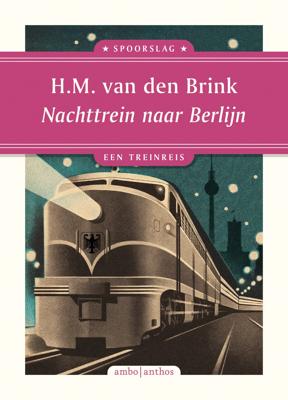 Nachttrein naar Berlijn (Paperback)