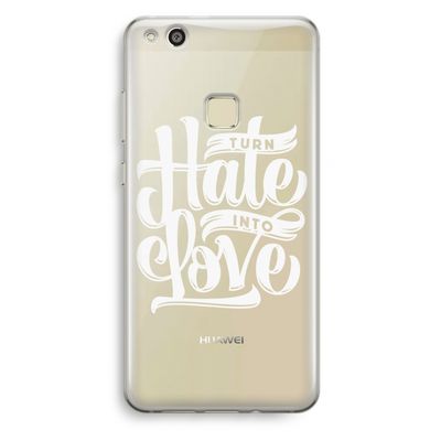 Turn hate into love: Huawei Ascend P10 Lite Transparant Hoesje