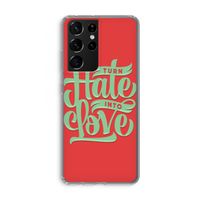 Turn hate into love: Samsung Galaxy S21 Ultra Transparant Hoesje