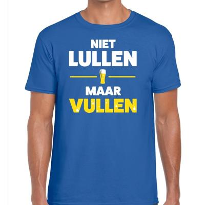 Niet Lullen maar Vullen tekst t-shirt - blauw - voor heren - drank - foute party kleding