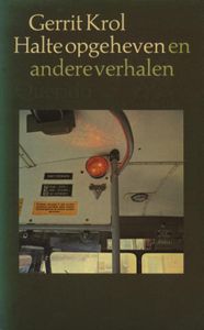 Halte opgeheven en andere verhalen - Gerrit Krol - ebook