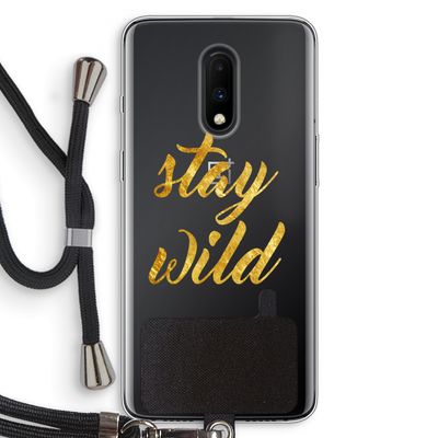 Stay wild: OnePlus 7 Transparant Hoesje met koord