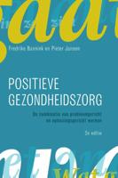 Positieve gezondheidszorg (Paperback)