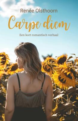 Carpe diem - Renée Olsthoorn - ebook