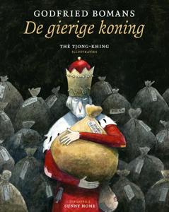 De gierige koning (Hardback)
