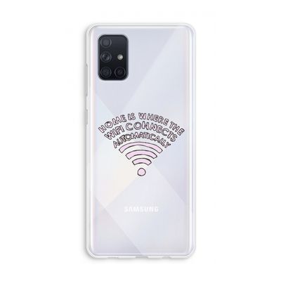 Home Is Where The Wifi Is: Galaxy A71 Transparant Hoesje