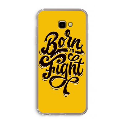 Born to Fight: Samsung Galaxy J4 Plus Transparant Hoesje