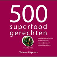 500 Superfood Gerechten