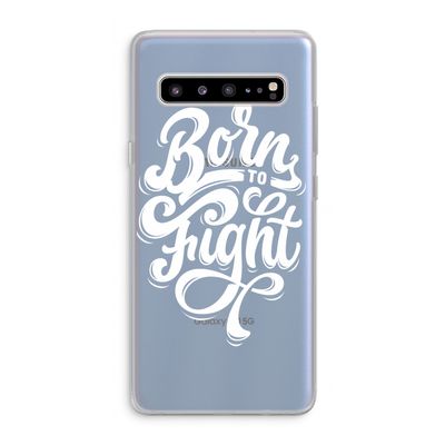 Born to Fight: Samsung Galaxy S10 5G Transparant Hoesje