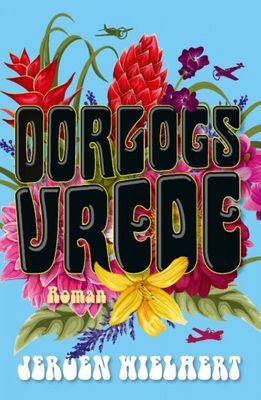 Jeroen Wielaert Oorlogsvrede Jeroen Wielaert Oorlogsvrede