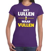 Niet lullen maar vullen tekst t-shirt paars dames