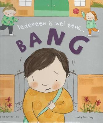 Iedereen is wel eens...bang! (Hardback)