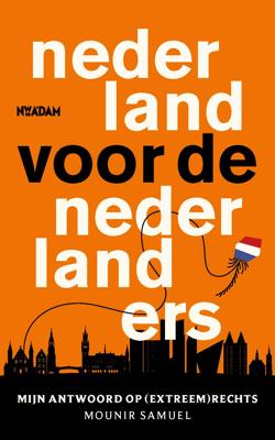 Nederland voor de Nederlanders (Paperback)