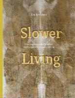 Slower Living (Hardback) Slower Living (Hardback)