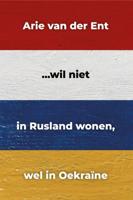...wil niet in Rusland wonen, wel in Oekraïne (Paperback)