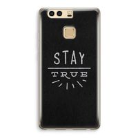 Stay true: Huawei P9 Transparant Hoesje