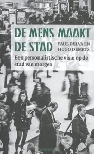 De mens maakt de stad (Paperback)