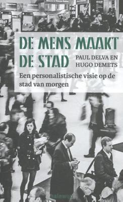 De mens maakt de stad (Paperback)