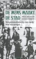 De mens maakt de stad (Paperback)